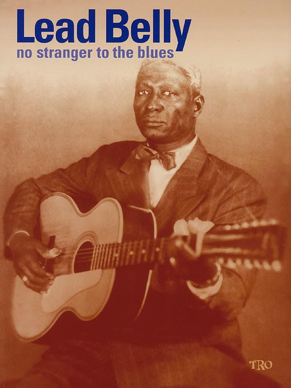 Leadbelly  No Stranger To The Blues
