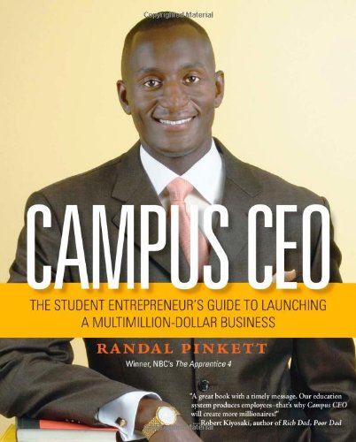 Campus CEO: The Student Entrepreneur's Guide to Launching a MultiMillionDollar Business,Used
