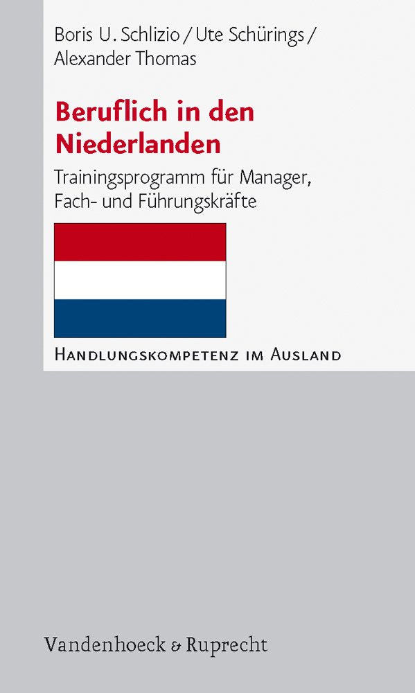 Beruflich in den Niederlanden: Trainingsprogramm fur Manager, Fach und Fuhrungskrafte (Handlungskompetenz im Ausland) (German E,Used