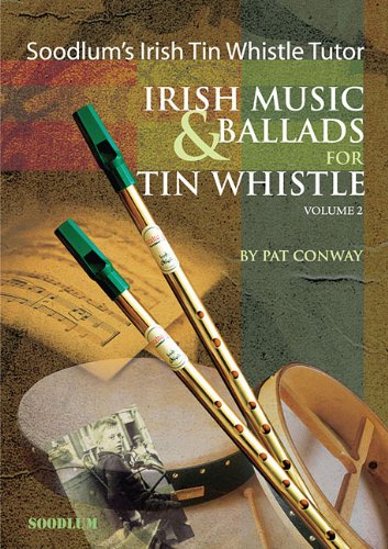 Soodlum'S Irish Tin Whistle Tutor  Volume 2: Irish Music & Ballads For Tin Whistle,Used