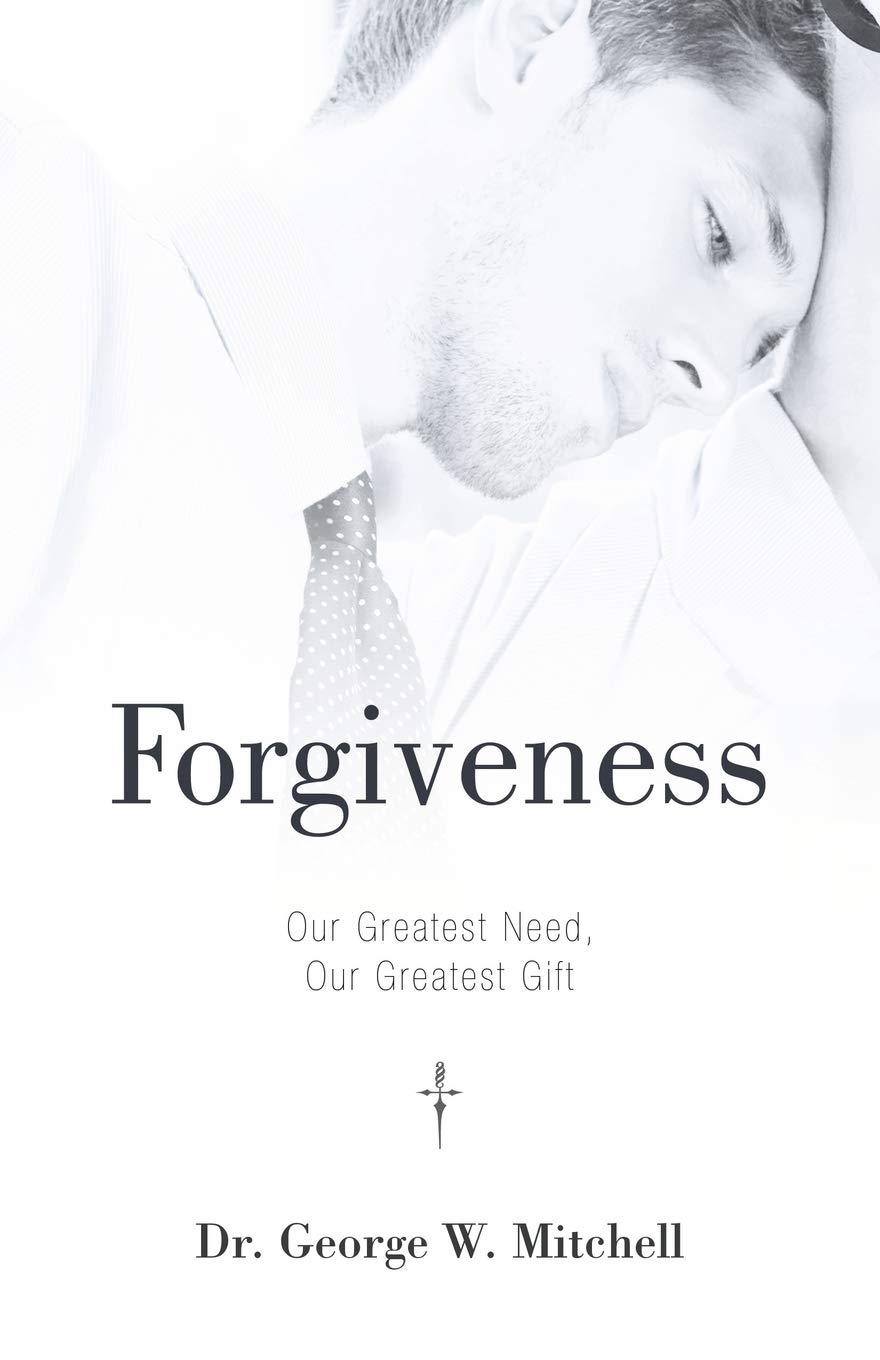 Forgiveness: Our Greatest Need, Our Greatest Gift,Used