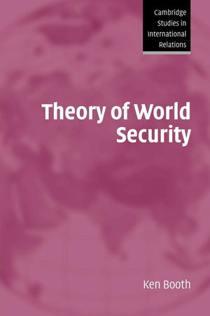 Theory of World Security (Cambridge Studies in International Relations, Series Number 105),Used
