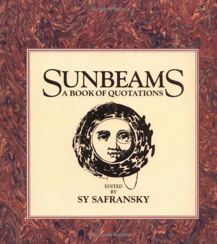 Sunbeams: A Book Of Quotations,Used