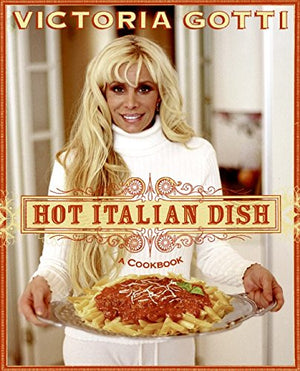 Hot Italian Dish: A Cookbook,New