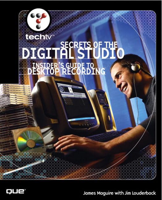 TechTV's Secrets of the Digital Studio: Insider's Guide to Desktop Recording,Used