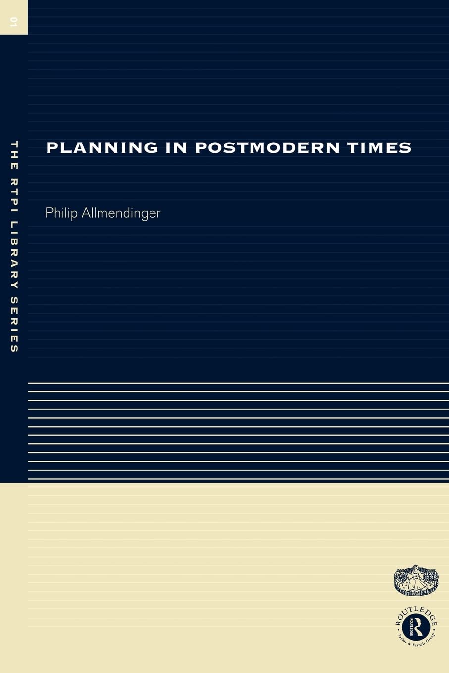 Planning In Postmodern Times (Rtpi Library Series)