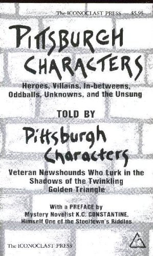 Pittsburgh Characters: Told by Pittsburgh Characters,Used