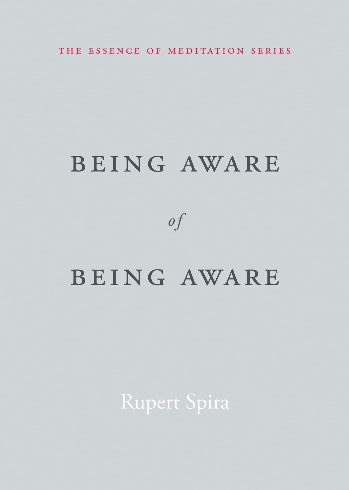 Being Aware of Being Aware (The Essence of Meditation Series),Used