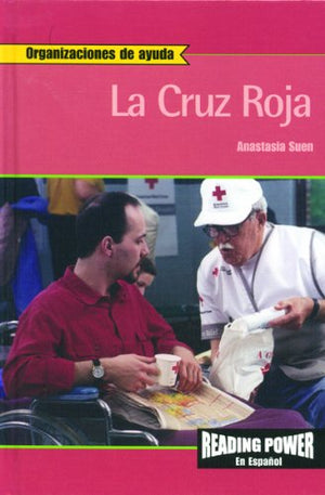 La Cruz Roja/ The Red Cross (Organizaciones De Ayuda) (Spanish Edition),New