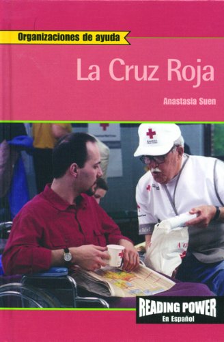 La Cruz Roja/ The Red Cross (Organizaciones De Ayuda) (Spanish Edition),New
