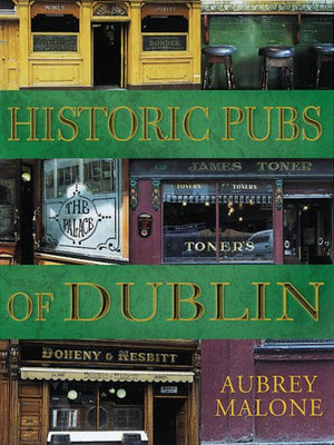 Historic Pubs Of Dublin