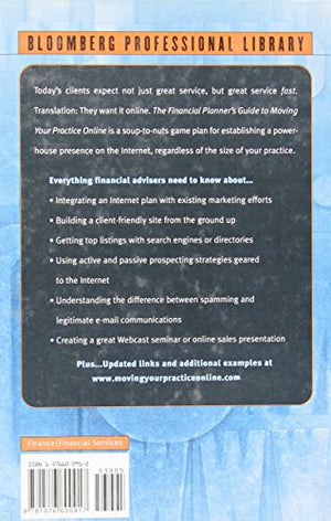 The Financial Planner's Guide to Moving Your Practice Online: Creating Your Internet Presence and Growing Your Business,Used