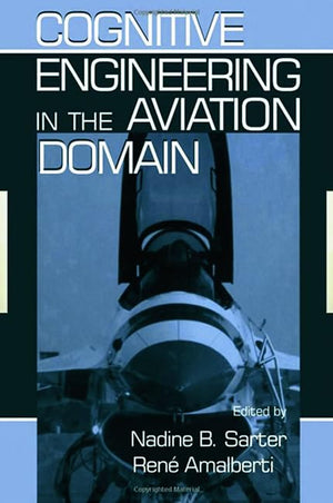 Cognitive Engineering In The Aviation Domain,Used