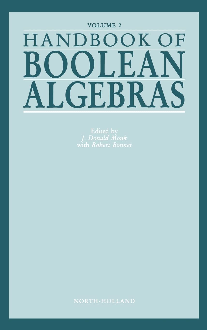 Handbook Of Boolean Algebras (Volume 2)