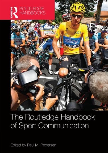 Routledge Handbook of Sport Communication (Routledge International Handbooks),Used