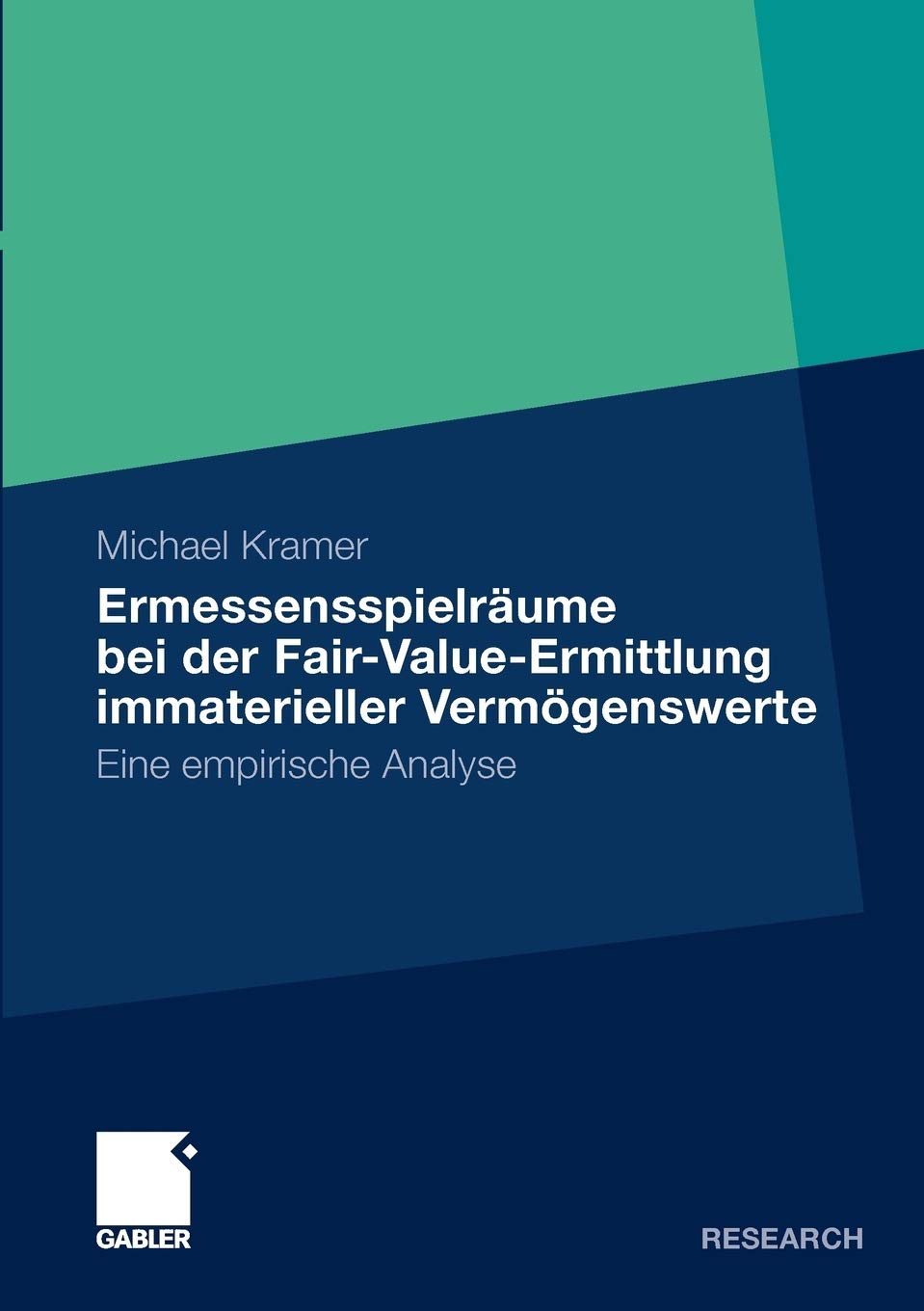 Ermessensspielrume bei der FairValueErmittlung immaterieller Vermgenswerte: Eine empirische Analyse (German Edition),Used