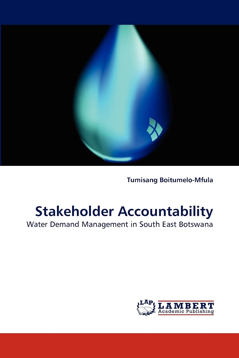 Stakeholder Accountability: Water Demand Management in South East Botswana,Used
