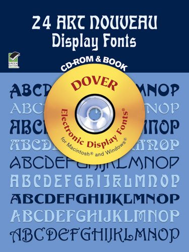 24 Art Nouveau Display Fonts Cdrom And Book (Dover Electronic Clip Art),New