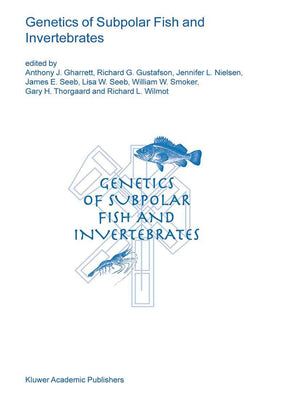 Genetics of Subpolar Fish and Invertebrates (Developments in Environmental Biology of Fishes, 23),Used