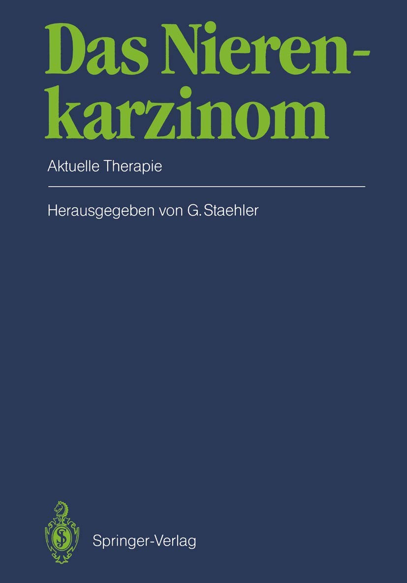 Das Nierenkarzinom: Aktuelle Therapie (German Edition),Used