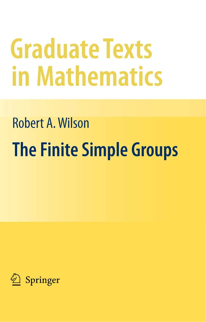 The Finite Simple Groups (Graduate Texts in Mathematics, 251),Used