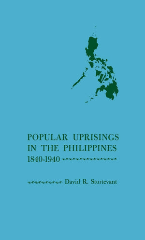 Popular Uprisings In The Philippines, 18401940,New