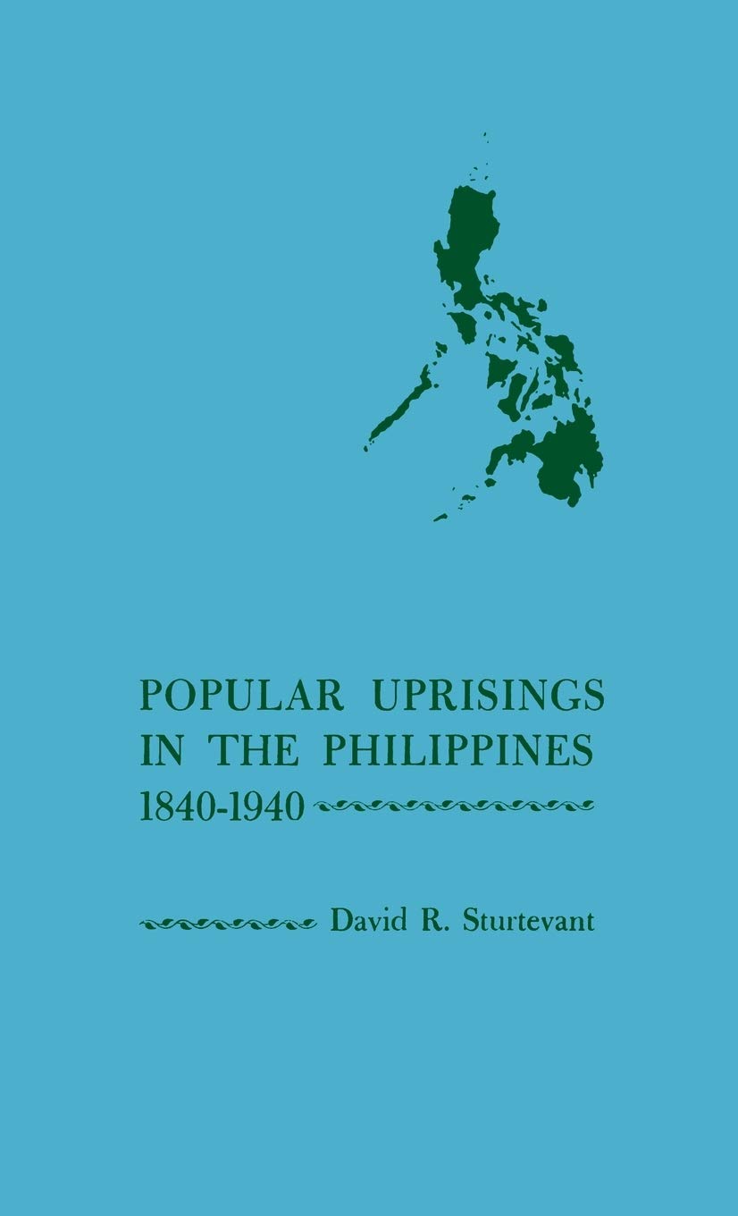 Popular Uprisings In The Philippines, 18401940,New