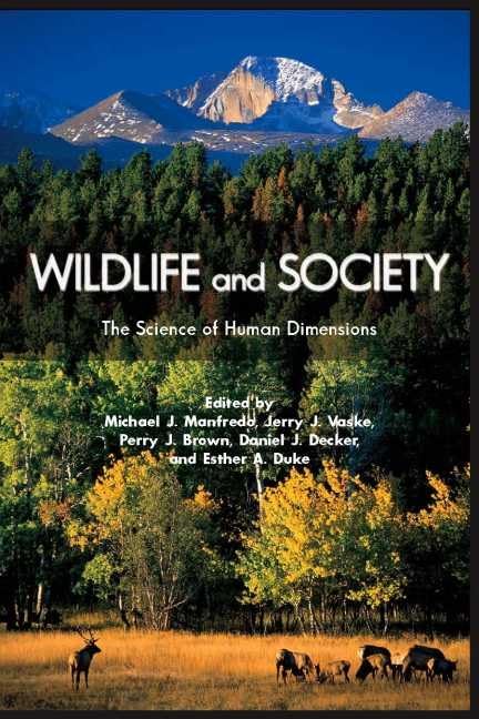 Wildlife and Society: The Science of Human Dimensions,Used