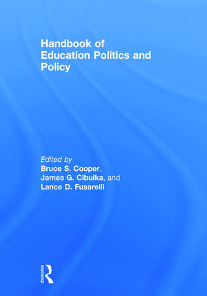Handbook of Education Politics and Policy,Used
