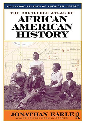The Routledge Atlas of African American History (Routledge Atlases of American History)