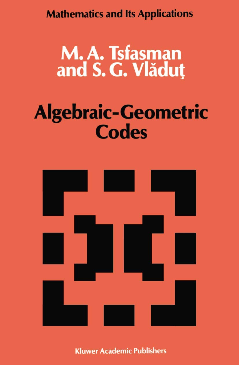 AlgebraicGeometric Codes (Mathematics and its Applications, 58),Used