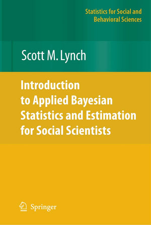 Introduction to Applied Bayesian Statistics and Estimation for Social Scientists (Statistics for Social and Behavioral Sciences),Used