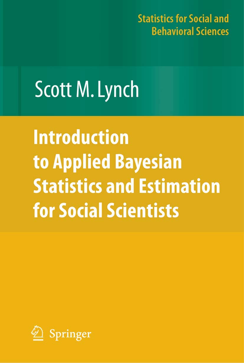 Introduction to Applied Bayesian Statistics and Estimation for Social Scientists (Statistics for Social and Behavioral Sciences),Used