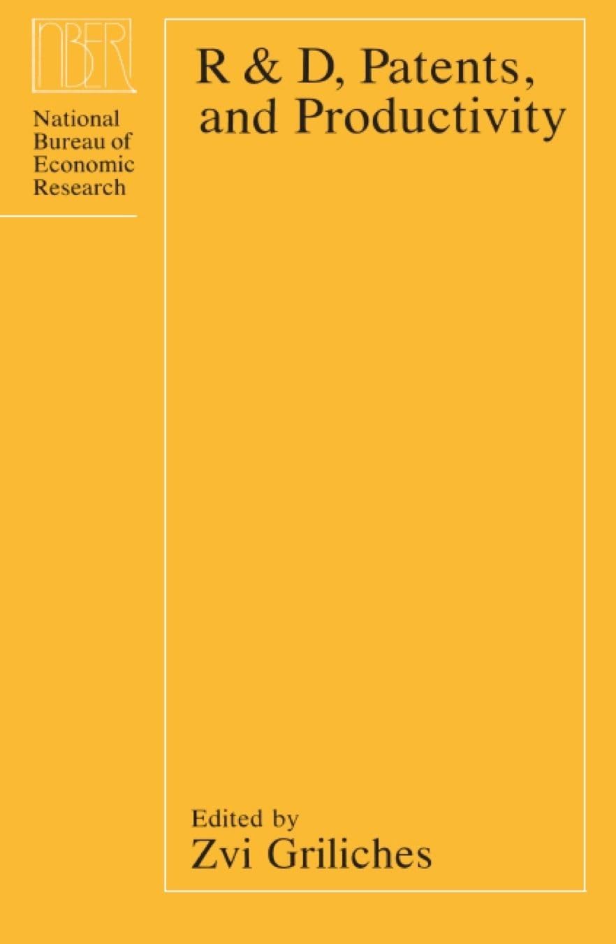 R&D, Patents And Productivity (National Bureau Of Economic Research Project Report)