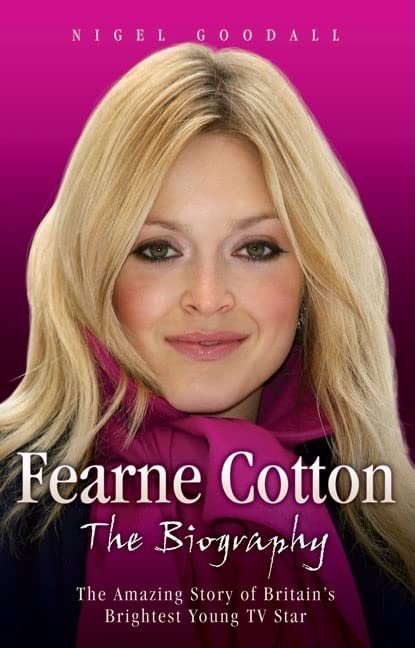 Fearne Cotton: The Biography,Used