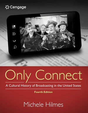 Only Connect: A Cultural History Of Broadcasting In The United States
