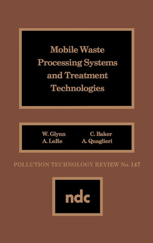 Mobile Waste Processing Systems And Treatment Technologies (Pollution Technology Review,),Used