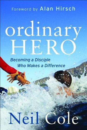 Ordinary Hero: Becoming a Disciple Who Makes a Difference,Used