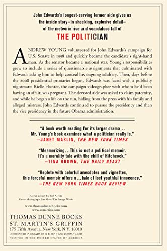 The Politician: An Insider's Account of John Edwards's Pursuit of the Presidency and the Scandal That Brought Him Down,Used