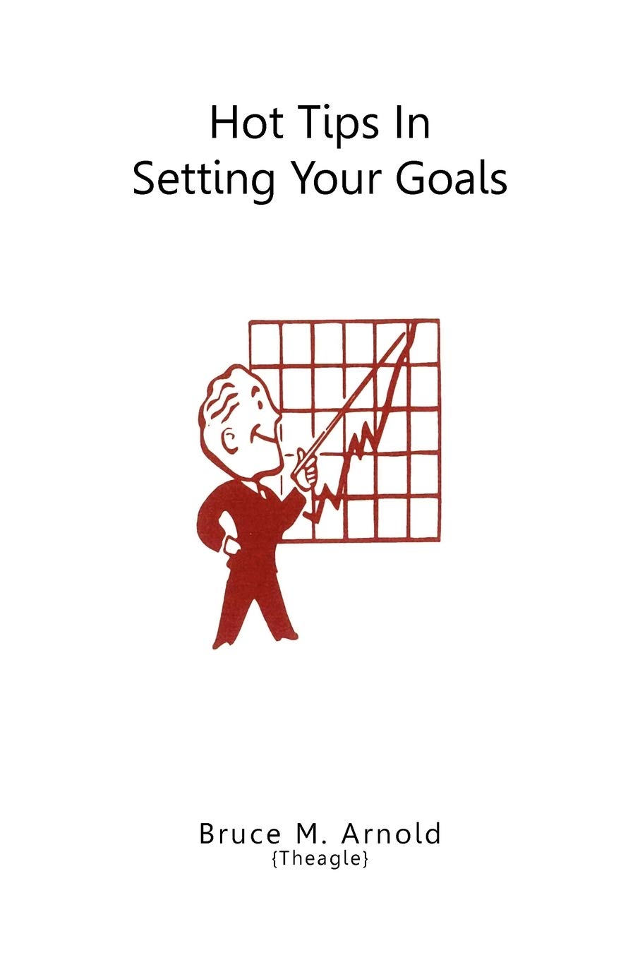 Hot Tips In Setting Your Goals,Used