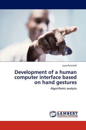 Development of a human computer interface based on hand gestures: Algorithmic analysis,Used