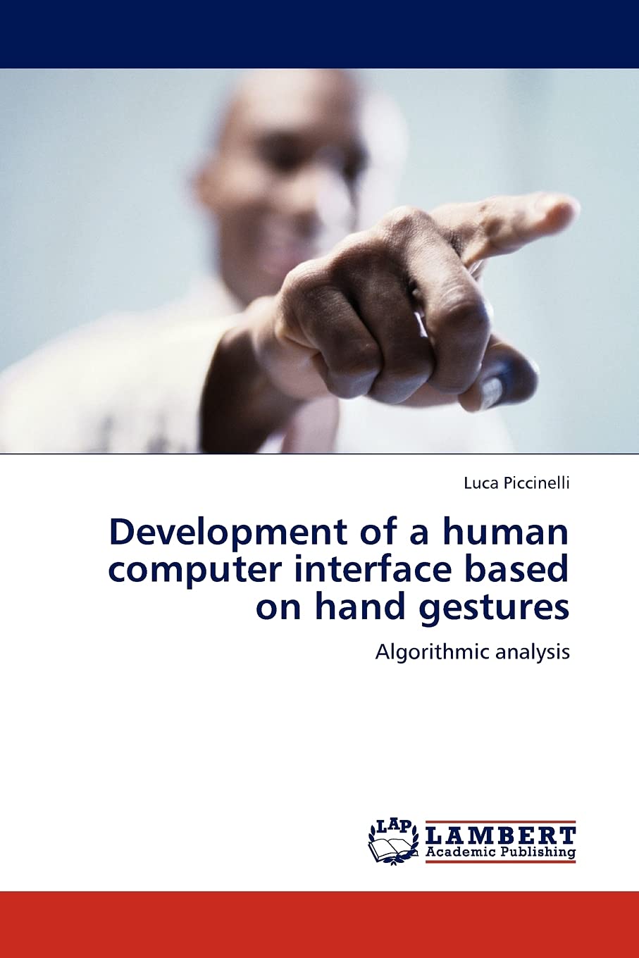 Development of a human computer interface based on hand gestures: Algorithmic analysis,Used