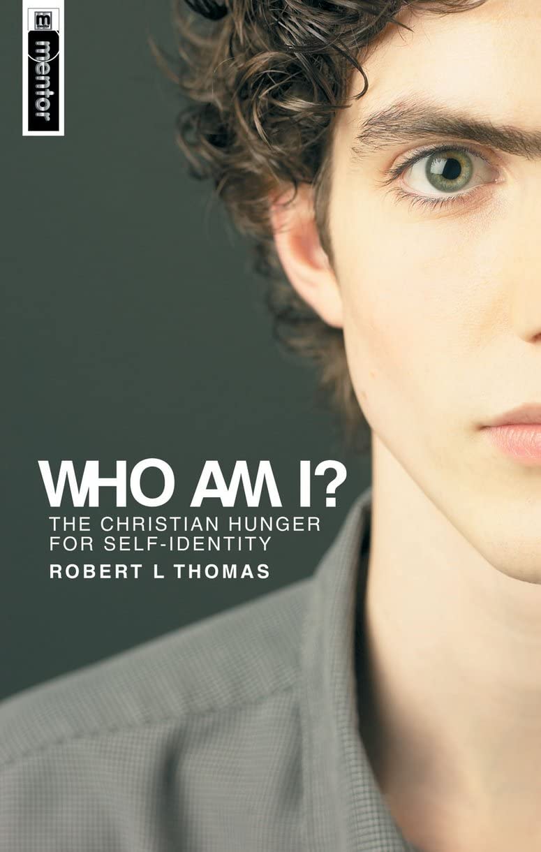 Who Am I?: The Christian Hunger for Selfidentity (Christian View of Self),New