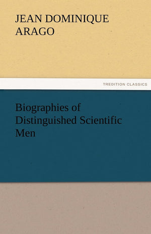 Biographies of Distinguished Scientific Men,Used