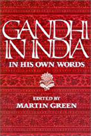 Gandhi in India: In His Own Words,Used