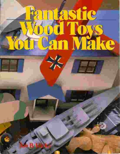 Fantastic Wood Toys You Can Make,Used