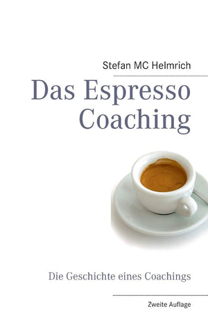 Das Espresso Coaching: Die Geschichte eines Coachings (German Edition),Used