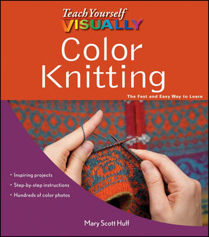 Teach Yourself VISUALLY Color Knitting,Used