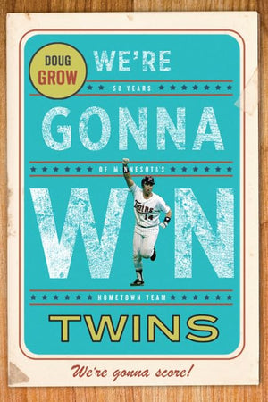 Were Gonna Win, Twins!,New