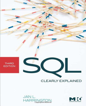 SQL Clearly Explained (The Morgan Kaufmann Series in Data Management Systems),Used